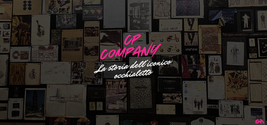 C.P. Company: La Storia dell’Iconica Lente targata Massimo Osti