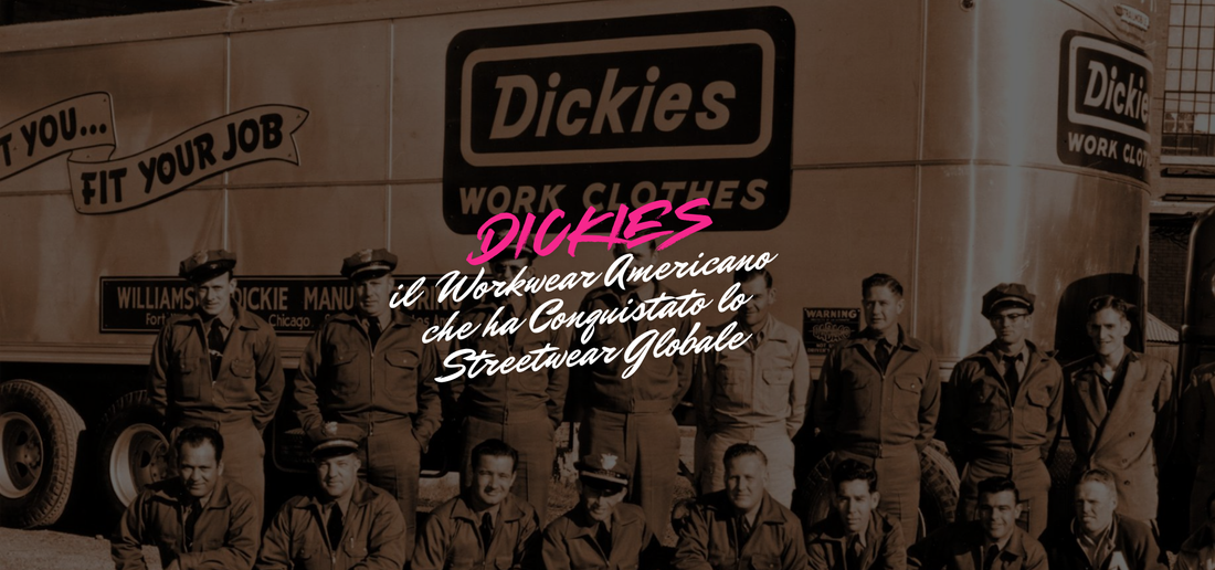 Dickies: Il Workwear che ha Conquistato lo Streetwear!