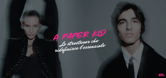 A Paper Kid: Lo Streetwear Milanese Essenziale